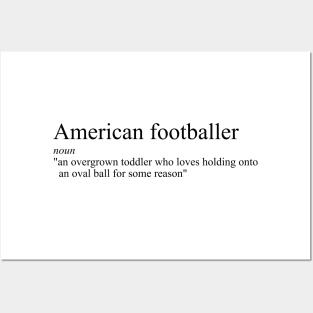 Funny definition of an American footballer Posters and Art